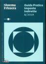 FRIZZERA, Guida pratica fiscale Imposte indirette 2019 vol.1