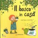 immagine di Il bosco in casa