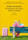 JONASSON JONAS, Il centenario che voleva salvare il mondo