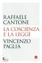 CANTONE - PAGLIA, La coscienza e la legge