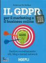 DE STEFANI FEDERICA, Il GDPR per il marketing e il business online