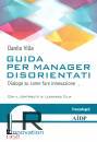 VILLA DANILO, Guida per manager disorientati Dialogo su come ...