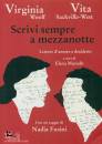 WOOLF-SACKVILLE-WEST, Scrivi sempre a mezzanotte