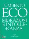 UMBERTO ECO, Migrazioni e intolleranza