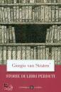 VAN STRATEN GIORGIO, Storie di libri perduti