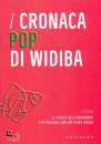 GRIBAUDO, Cronaca pop di widiba