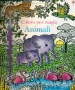 USBORNE, Animali - coloro per magia