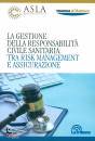 ASLA - STUDI LEGALI, Gestione della responsabilita