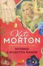 MORTON KATE, Ritorno a Riverton Manor