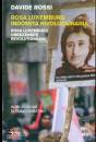 ROSSI DAVIDE, Rosa luxemburg indomita rivoluzionaria