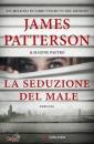 PATTERSON J.-PAETRO, La seduzione del male