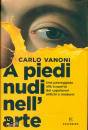 CARLO VANONI, A piedi nudi nell