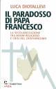 DIOTALLEVI LUCA, Il paradosso di papa Francesco