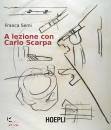 immagine di A lezione con Carlo Scarpa