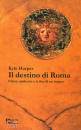 HARPER  KYLE, Il destino di Roma