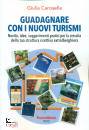 immagine di Guadagnare con i nuovi turismi Novit, idee, ...