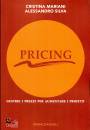 MARIANI - SILVA, Pricing Gestire i prezzi per aumentare i profitti