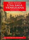 SALVADOR MARCO, Una saga veneziana