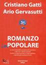 GATTI - GERVASUTTI, Romanzo impopolare