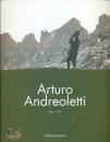 ALMINI - TACCOLA -.., Arturo Andreoletti 1884-1977 La vita, la memoria,
