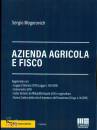 MOGOROVICH SERGIO, Azienda agricola e fisco