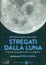 ANDREATTA - CIARDI, Stregati dalla luna