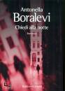 BORALEVI ANTONELLA, Chiedi alla notte