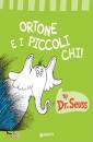 DR SEUSS, Ortone e i piccoli Chi!