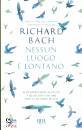 BACH RICHARD, Nessun luogo e