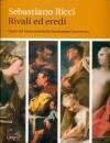 TON DENIS (CUR), Sebastiano Ricci. Rivali ed eredi