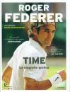 HODGKINSON MARK, Roger Federer Time la biografia grafica