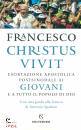 FRANCESCO, "Christus vivit"  Esortazione apostolica