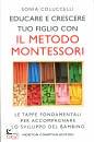 COLUCCELLI, Educare e crescere tuo figlio - metodo montessori