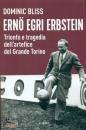 DOMINIC BLISS, Erno Egri Erbstein Trionfo e tragedia ...