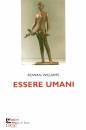 WILLIAMS ROWAN, Essere umani