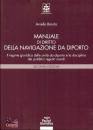 RAIOLA ANIELLO, Manuale diritto navigazione diporto