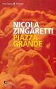 ZINGARETTI NICOLA, Piazza grande