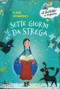 UMANSKY KAYE, Sette giorni da strega