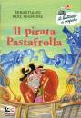 MIGNONE SEBASTIANO R, Il pirata pastafrolla