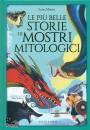 MATTIA LUISA, Le piu belle storie di mostri mitologici