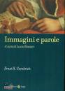 GOBRICH  ERNST HANS, Immagini e parole