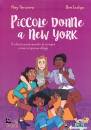 TERCIERO - INDIGO, Piccole donne a New York