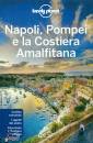 LONELY PLANET, Napoli, Pompei e la costiera amalfitana VE