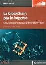 BELLINI MAURO, La blockchain per le imprese