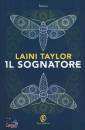 TAYLOR LAINI, Il sognatore