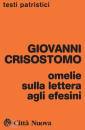 GIOVANNI CRISOSTOMO, Omelie sulla lettera agli efesini