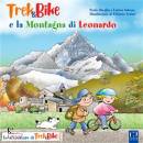 SEBENE-OREGLIA, Trek&bike e la montagna di Leonardo
