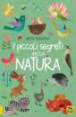 TECKENTRUP BRITTA, I piccoli segreti della natura