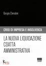 CHERUBINI GIORGI, La nuova liquidazione coatta amministrativa