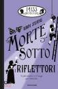 STEVENS ROBIN, Miss detective - 7. morte sotto i riflettori